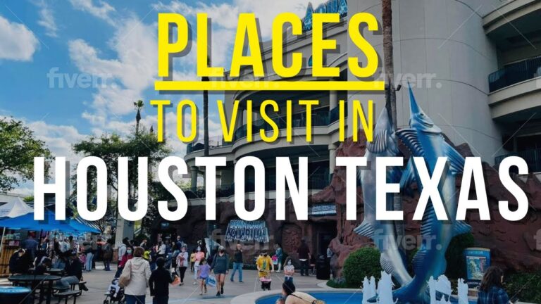 Top 10 places to visit in Houston Texas  – Travel Guide