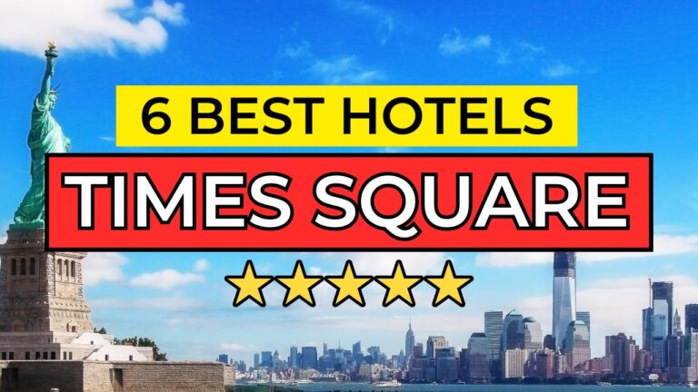 6 Best Hotels In Times Square – New York (2024 Update)